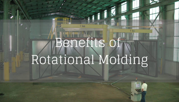 Benefits of Rotational Molding