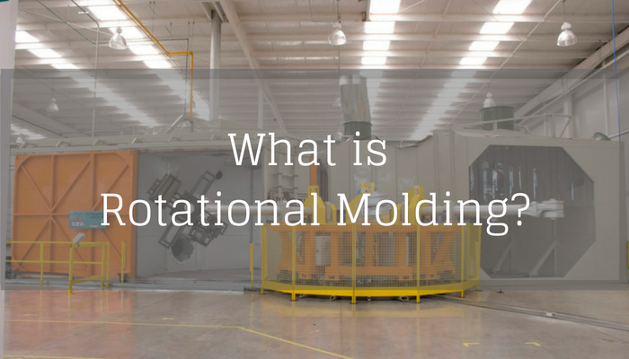 What is Rotational Molding